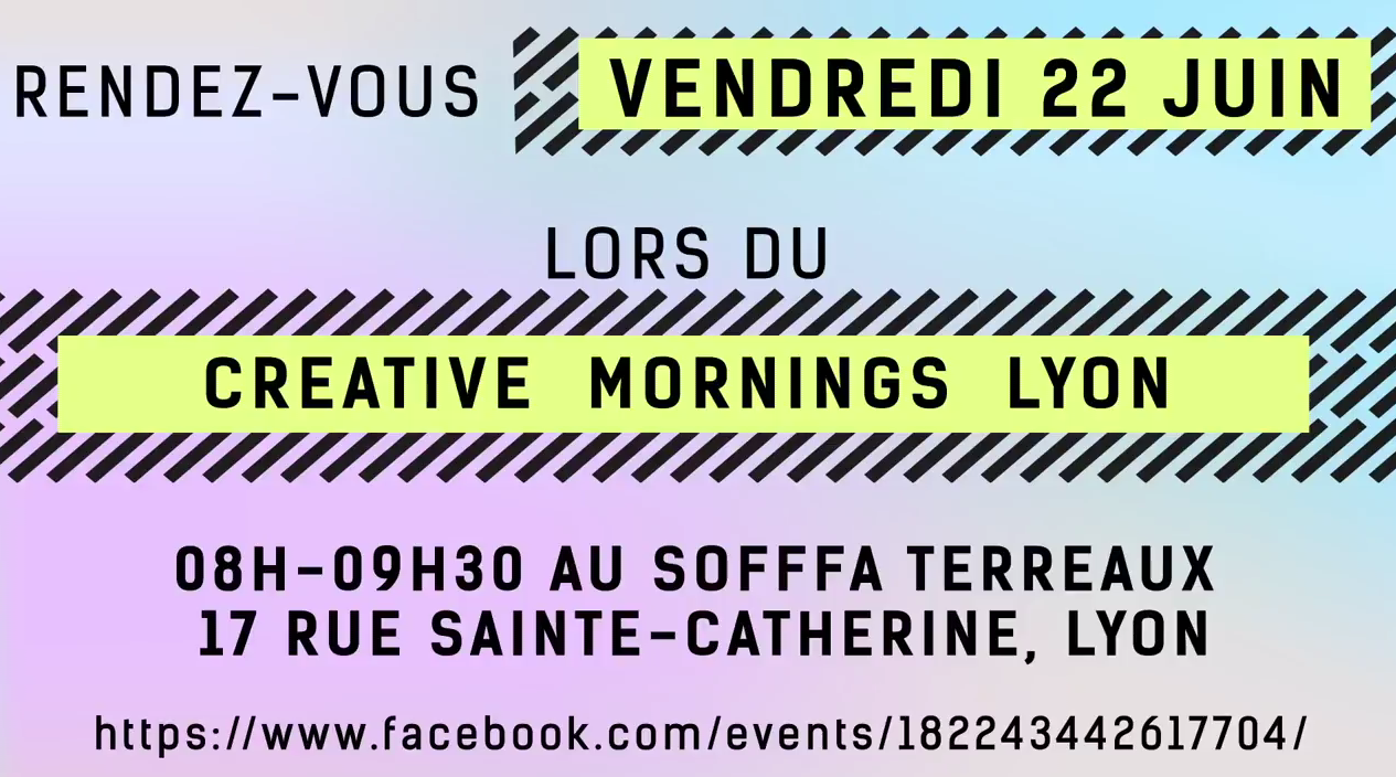 CREATIVEMORNINGS LYON #11 LE TEASER