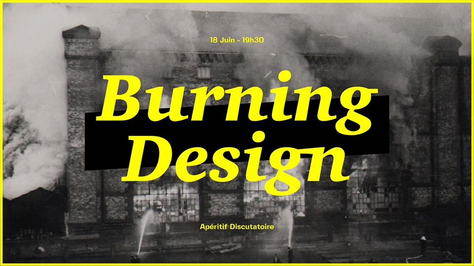 Dernier Apéro des Designers Lyonnais / Burning Design