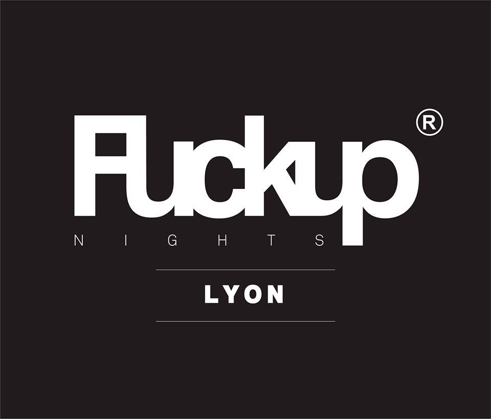 Retour sur la première de FuckUp Nights Lyon‎ #1